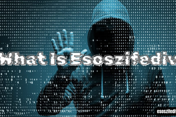 What Is Esoszifediv